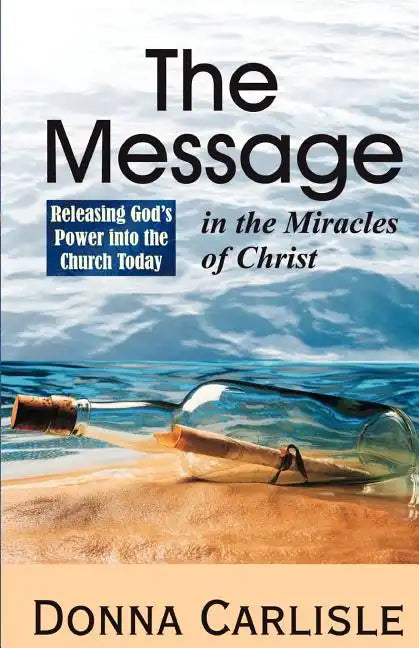 The Message in the Miracles - Paperback