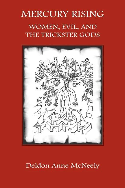 Mercury Rising: Women, Evil and the Trickster Gods - Paperback