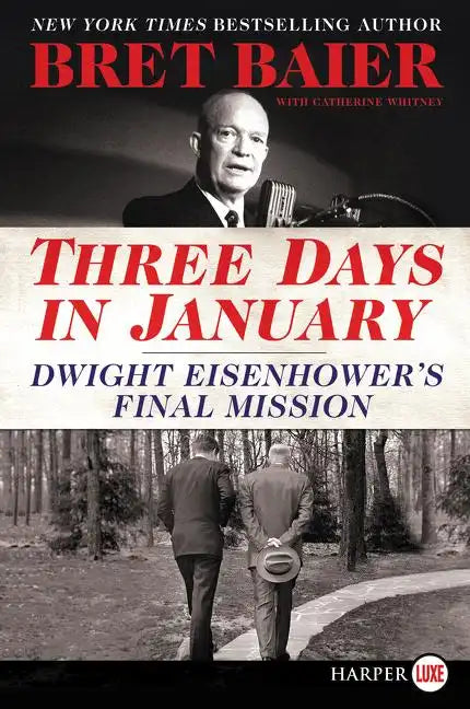 Three Days in January: Dwight Eisenhower's Final Mission - Paperback