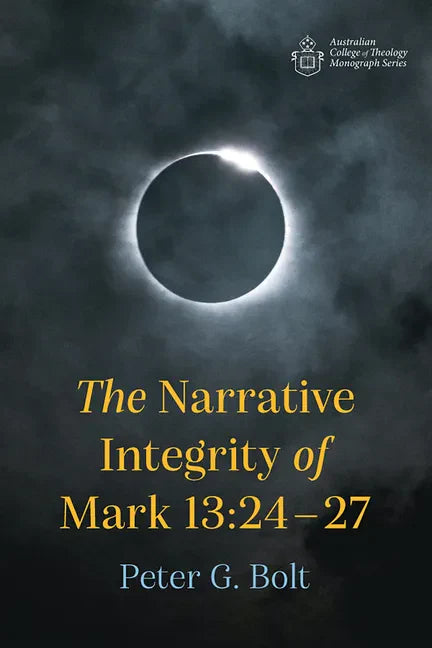 The Narrative Integrity of Mark 13:24-27 - Paperback
