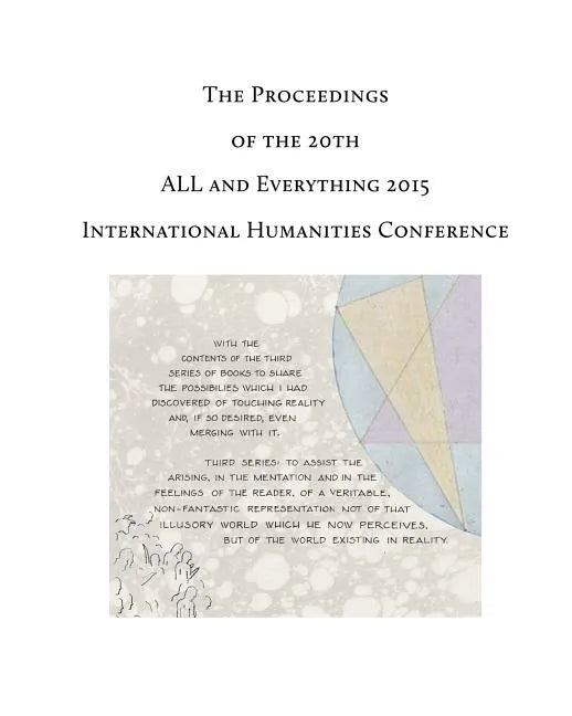 The Proceedings of the 20th International Humanities Conference: ALL and Everything 2015 - Paperback