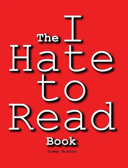 The I Hate to Read Book - Hardcover