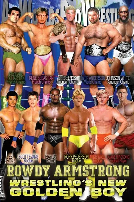 Rowdy Armstrong 1: Wrestling's New Golden Boy - Paperback