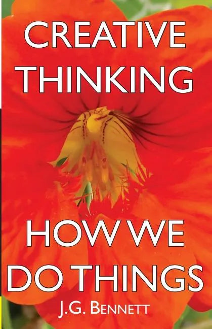Creative Thinking: and How We Do Things - Paperback