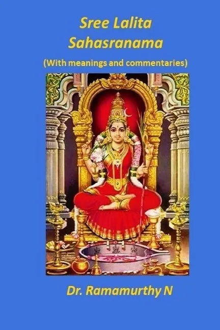 Sree Lalita Sahasranama: Translation of Bhaaskaraya's Bhaashyam - Paperback