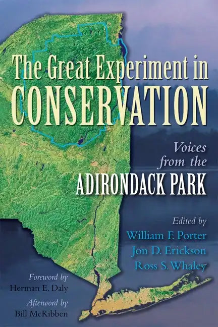 The Great Experiment in Conservation: Voices from the Adirondack Park - Hardcover