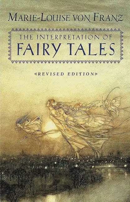 The Interpretation of Fairy Tales: Revised Edition - Paperback