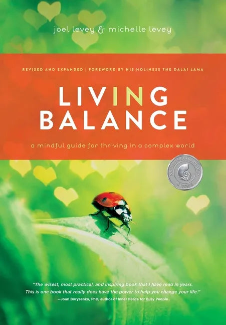 Living in Balance: A Mindful Guide for Thriving in a Complex World - Paperback