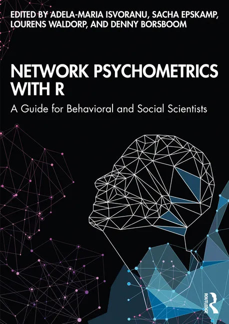 Network Psychometrics with R: A Guide for Behavioral and Social Scientists - Paperback