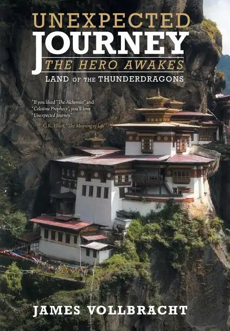 Unexpected Journey the Hero Awakes: Land of the Thunderdragons - Hardcover