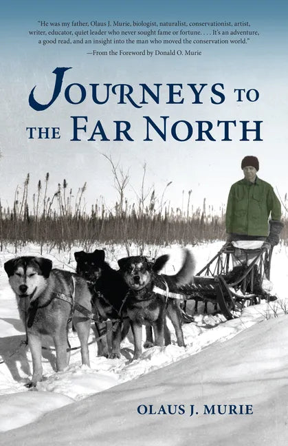 Journeys to the Far North - Paperback