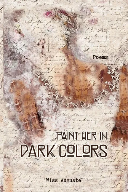 Paint Her in Dark Colors: Poems - Paperback