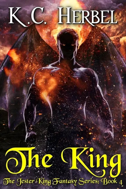 The King: The Jester King Fantasy Series: Book Four - Paperback