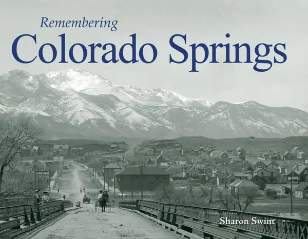 Remembering Colorado Springs - Paperback