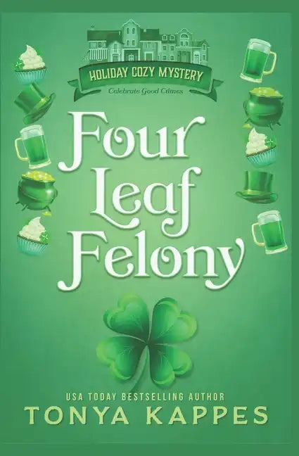 Four Leaf Felony - Paperback