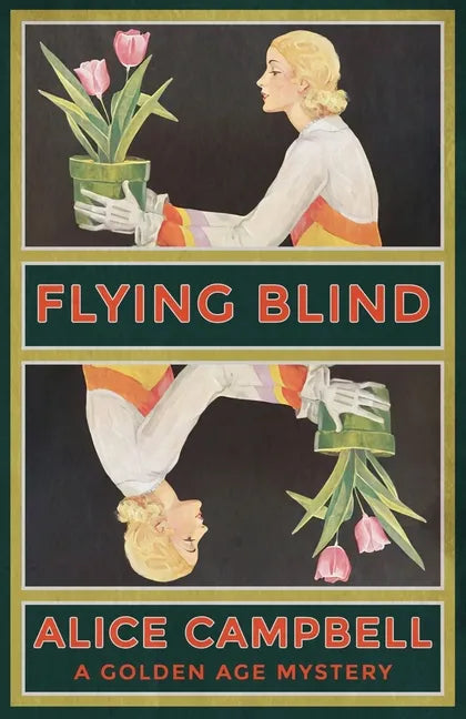 Flying Blind: A Golden Age Mystery - Paperback