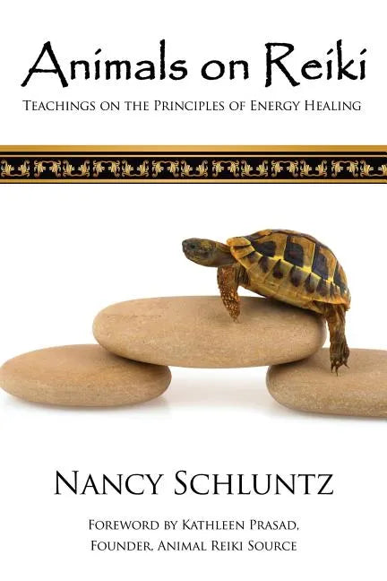 Animals on Reiki: Teachings on the Principles of Energy Healing - Paperback
