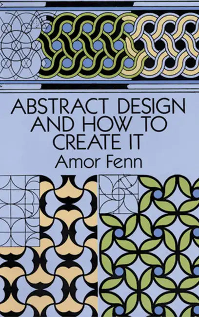 Abstract Design and How to Create It - Paperback