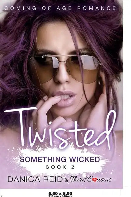 Twisted - Something Wicked (Book 2) Coming Of Age Romance - Paperback