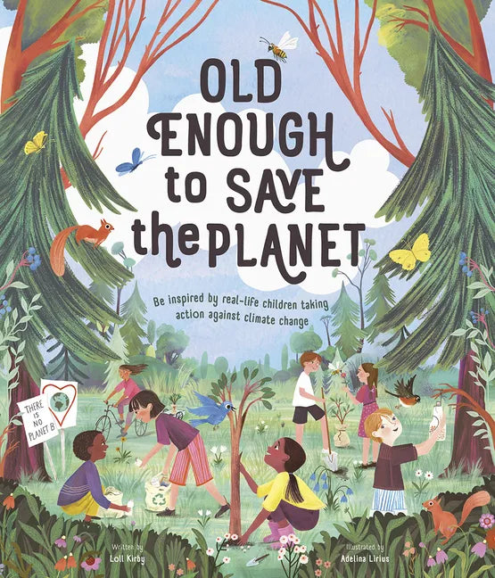 Old Enough to Save the Planet: A Board Book - Hardcover