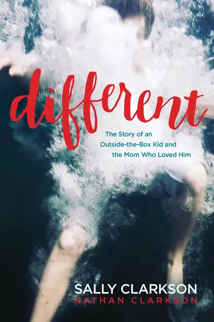 Different: The Story of an Outside-The-Box Kid and the Mom Who Loved Him - Paperback