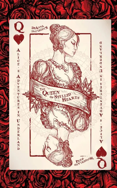 Alice's Adventures in Underland: The Queen of Stilled Hearts - Paperback