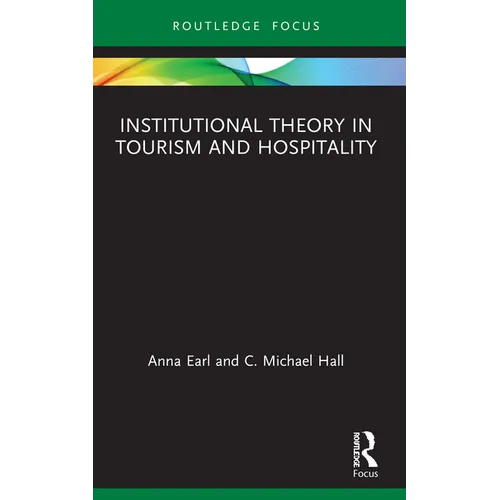 Institutional Theory in Tourism and Hospitality - Paperback