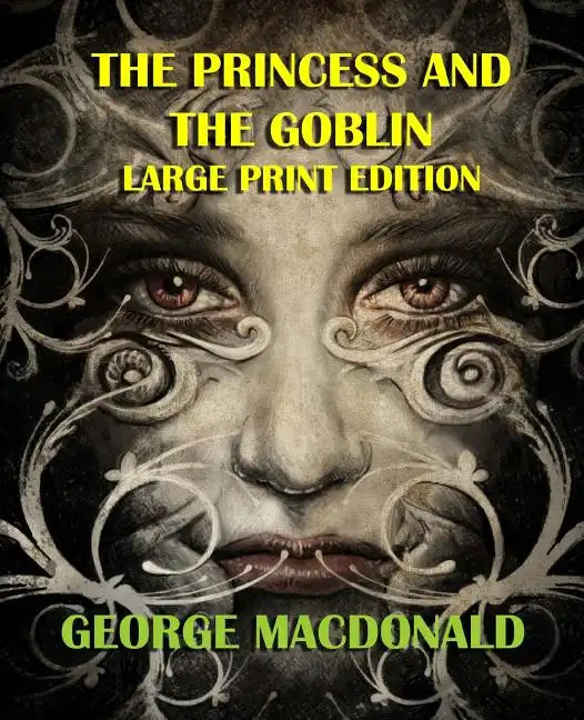 The Princess and the Goblin - Large Print Edition - Paperback
