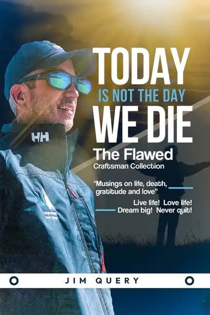 Today is NOT the Day We Die - Paperback
