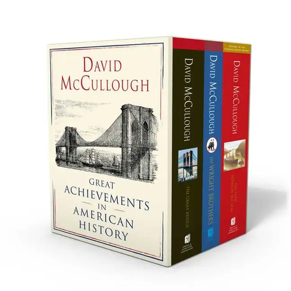 David McCullough: Great Achievements in American History: The Great Bridge, the Path Between the Seas, and the Wright Brothers - Paperback