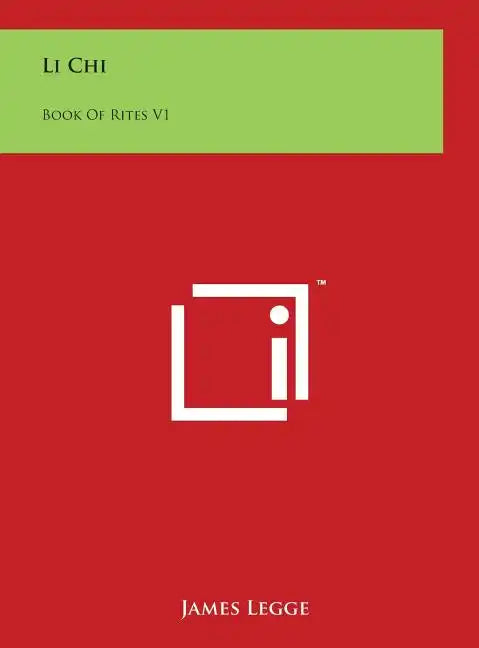 Li Chi: Book Of Rites V1 - Hardcover
