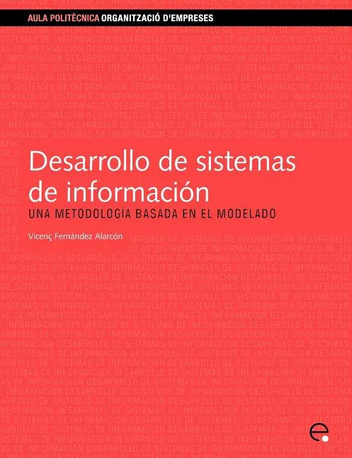 Desarrollo de Sistemas de Informacin.Una Metodologa Basada En El Modelado - Paperback