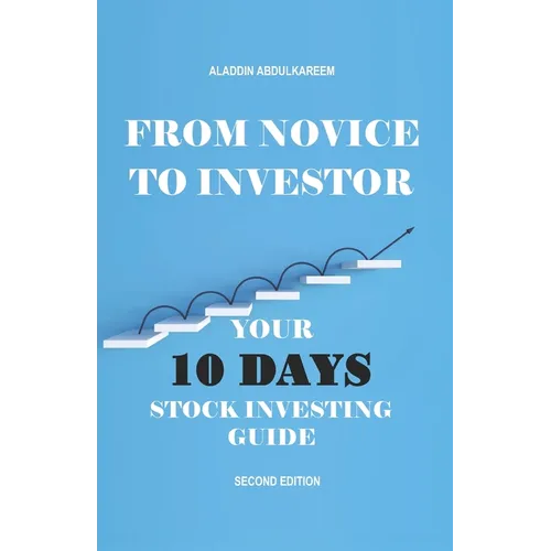 From Novice to Investor: Your 10 Days Stock Investing Guide - Paperback