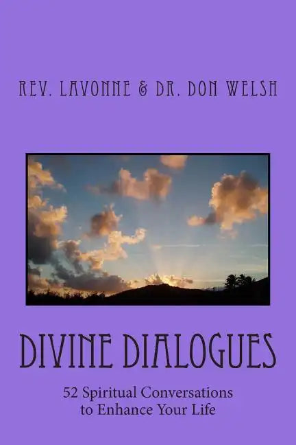 Divine Dialogues: 52 Spiritual Conversations to Enhance Your Life - Paperback