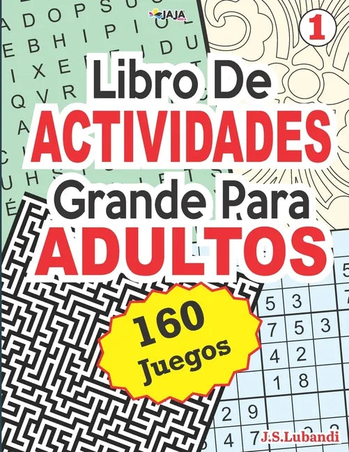 Libro De ACTIVIDADES Grande Para ADULTOS: 160 Juegos. - Paperback