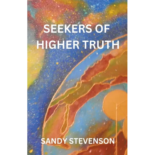 Seekers of Higher Truth - Paperback