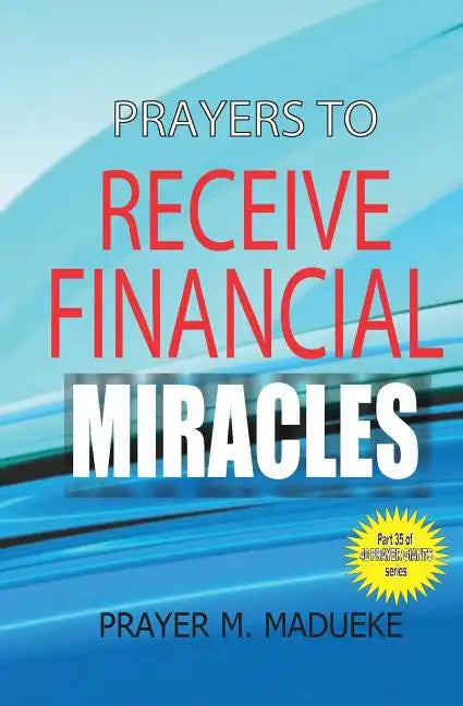 Prayers to receive financial miracles - Paperback