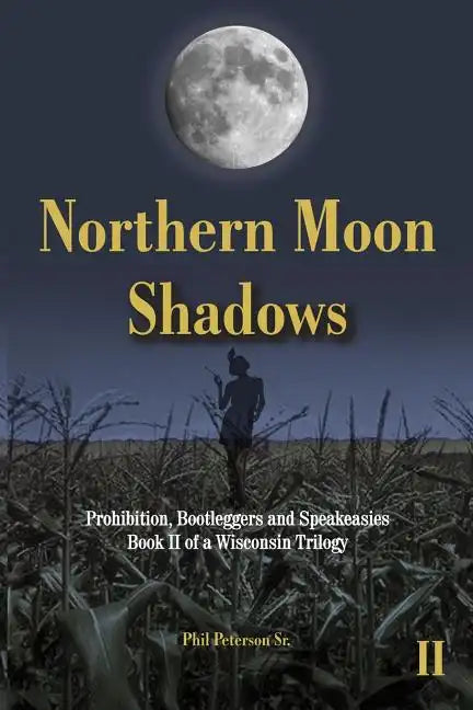 Northern Moon Shadows: b029... - Paperback