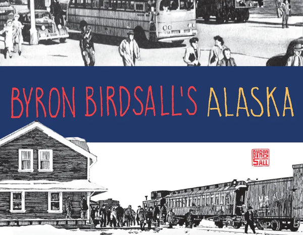 Byron Birdsall's Alaska - Paperback
