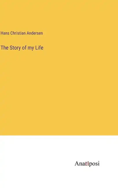 The Story of my Life - Hardcover