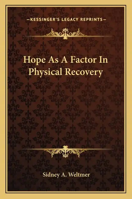 Hope as a Factor in Physical Recovery - Paperback