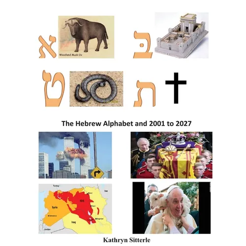 The Hebrew Alphabet and 2001 to 2027 - Hardcover