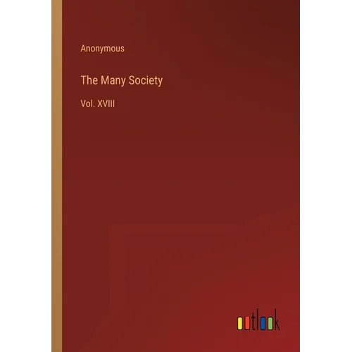 The Many Society: Vol. XVIII - Paperback