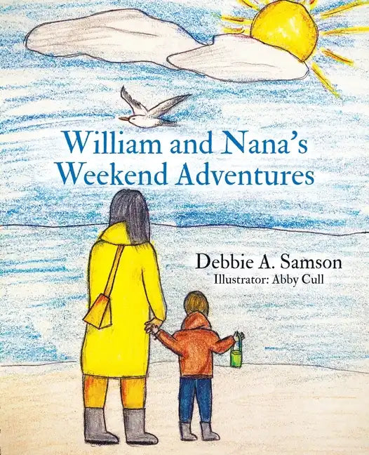 William and Nana's Weekend Adventures - Paperback