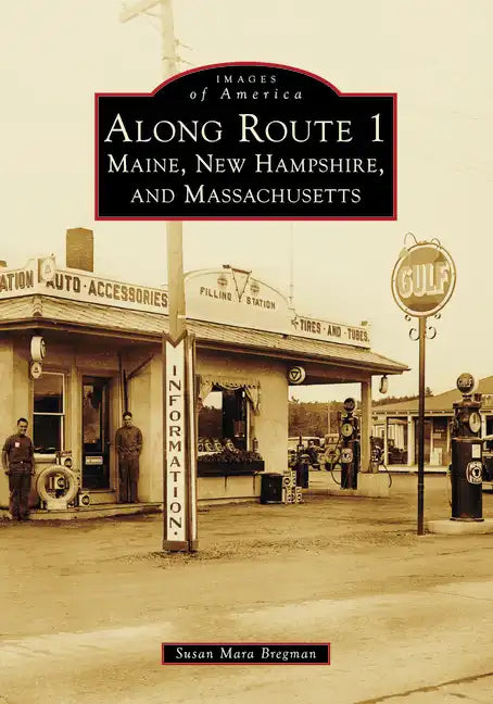Along Route 1: Maine, New Hampshire, and Massachusetts - Paperback
