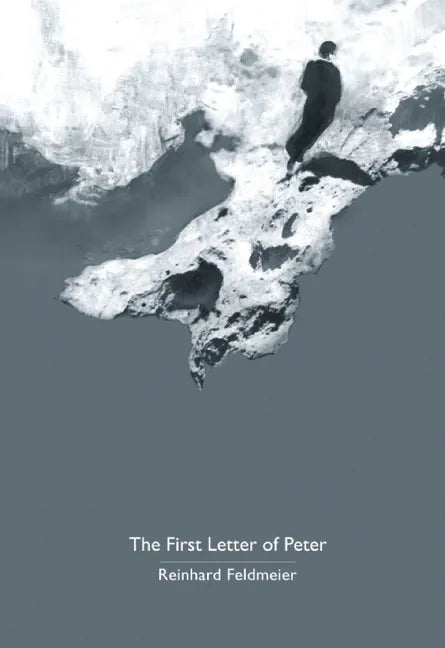 The First Letter of Peter: A Commentary on the Greek Text - Paperback