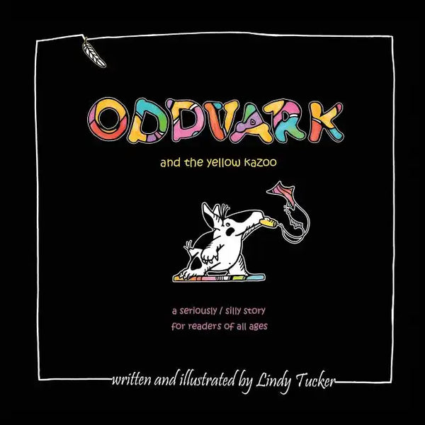 Oddvark, and the Yellow Kazoo - Paperback