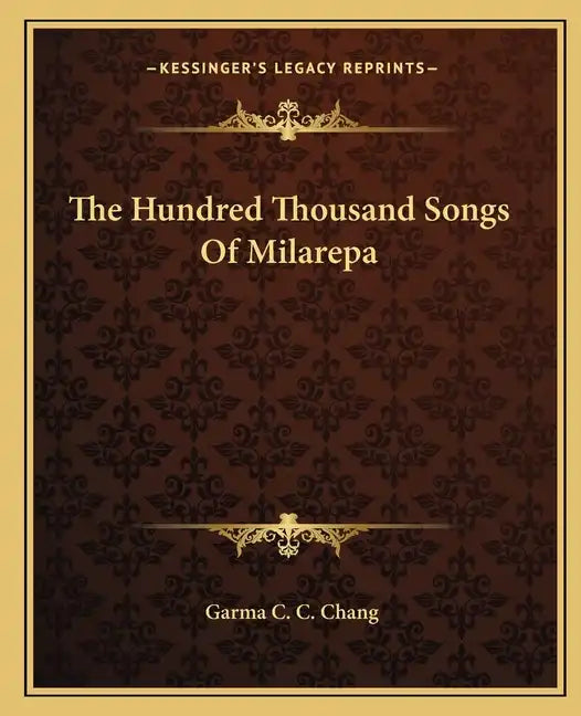 The Hundred Thousand Songs of Milarepa - Paperback