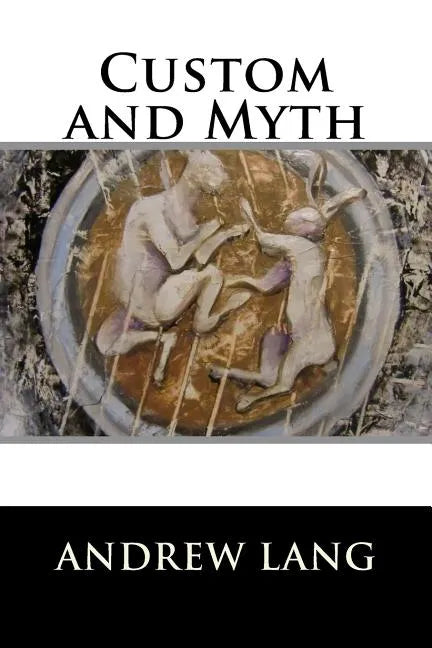 Custom and Myth - Paperback