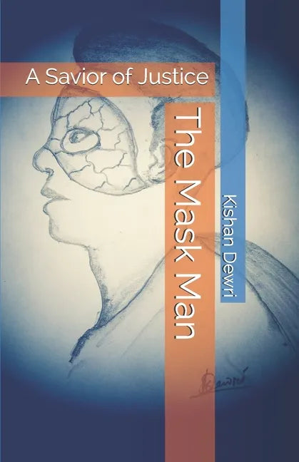The Mask Man: A Savior of Justice - Paperback